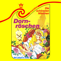 Die schönsten Märchen, Folge 17: Dornröschen / Der gläserne Sarg - Gebrüder Grimm - Hörbuch