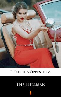 The Hillman - E. Phillips Oppenheim - E-Book