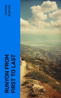 Runyon from First to Last - Damon Runyon - E-Book