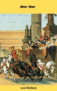 Ben-Hur - Lew Wallace - E-Book