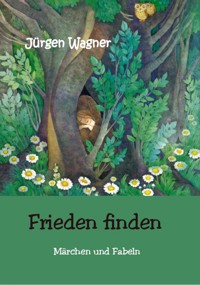 Frieden finden - Jürgen Wagner - E-Book