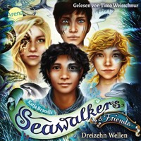 Seawalkers & Friends. Dreizehn Wellen - Katja Brandis - Hörbuch
