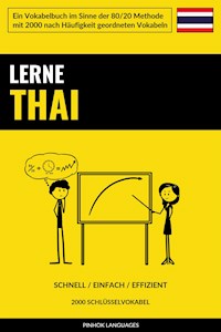 Lerne Thai - Schnell / Einfach / Effizient - Pinhok Languages - E-Book