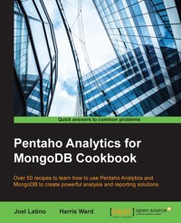 Pentaho Analytics for MongoDB Cookbook - Joel Latino - E-Book
