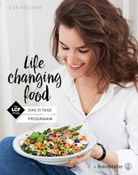 Life changing food - Eva Fischer - E-Book