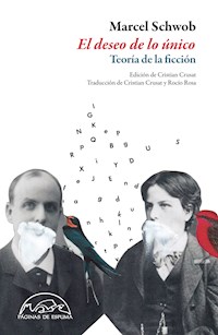 El deseo de lo único - Marcel Schwob - E-Book