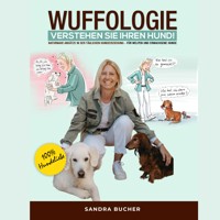 WUFFOLOGIE - Verstehen Sie Ihren Hund - Sandra Bucher - Hörbuch