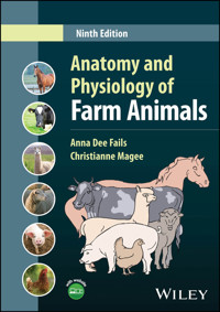 Anatomy and Physiology of Farm Animals - Anna Dee Fails - E-Book