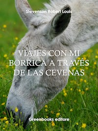 Viajes con mi borrica a través de las cevenas - Robert Louis Stevenson - E-Book