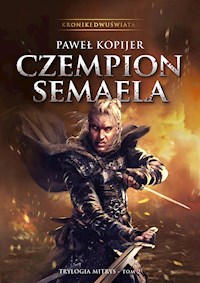 Czempion Semaela - Paweł Kopijer - E-Book