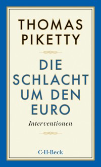 Die Schlacht um den Euro - Thomas Piketty - E-Book