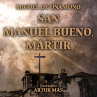 San Manuel Bueno, Mártir - Miguel de Unamuno - Hörbuch