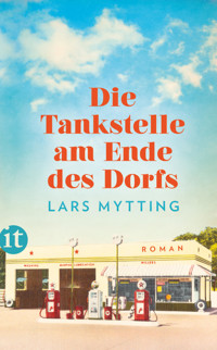 Die Tankstelle am Ende des Dorfs - Lars Mytting - E-Book