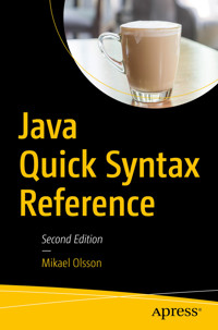 Java Quick Syntax Reference - Mikael Olsson - E-Book