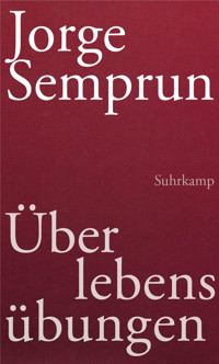 Überlebensübungen - Jorge Semprun - E-Book