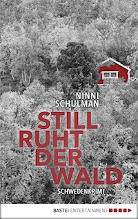 Still ruht der Wald - Ninni Schulman - E-Book
