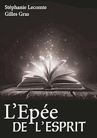 l'épée de l'esprit - Stéphanie Lecomte - E-Book