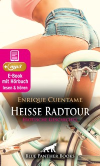 Heiße Radtour | Erotik Audio Story | Erotisches Hörbuch - Enrique Cuentame - E-Book