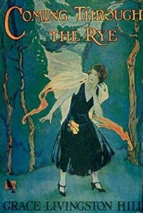 Coming Through the Rye - Grace Livingston Hill - E-Book