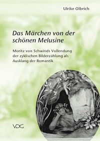 Das Märchen von der schönen Melusine - Ulrike Olbrich - E-Book