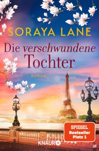 Die verschwundene Tochter - Soraya Lane - E-Book