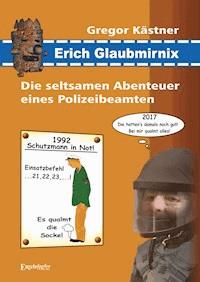 Erich Glaubmirnix - Gregor Kästner - E-Book