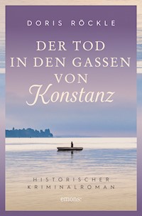 Der Tod in den Gassen von Konstanz - Doris Röckle - E-Book