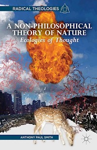 A Non-Philosophical Theory of Nature - A. Smith - E-Book