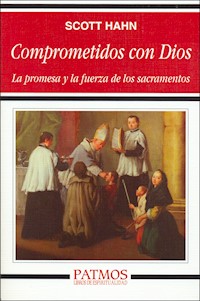 Comprometidos con Dios - Scott Hahn - E-Book