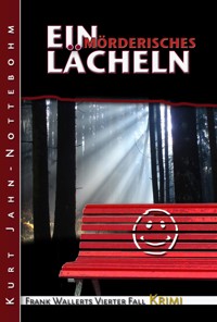 Ein mörderisches Lächeln - Kurt Jahn-Nottebohm - E-Book