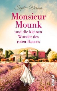 Monsieur Mounk und die kleinen Wunder des roten Hauses - Sophia Verena - E-Book