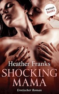 Shocking Mama - Heather Franks - E-Book