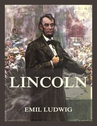 Lincoln - Emil Ludwig - E-Book