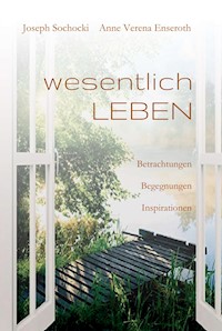 wesentlich LEBEN - Joseph Sochocki - E-Book