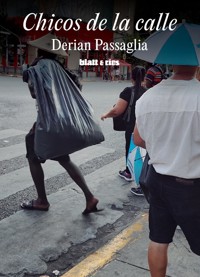 Chicos de la calle - Derian Passaglia - E-Book