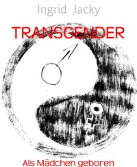 TRANSGENDER - Ingrid Jacky - E-Book