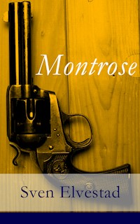 Montrose - Sven Elvestad - E-Book