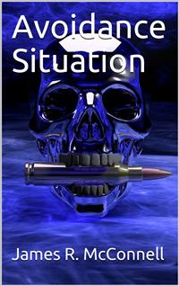 Avoidance Situation - James R. McConnell - E-Book