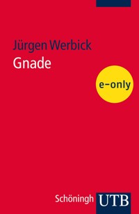 Gnade - Jürgen Werbick - E-Book