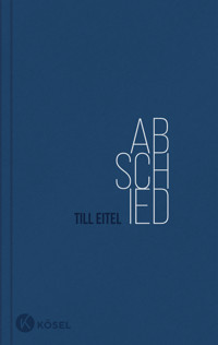 Abschied - Till Eitel - E-Book