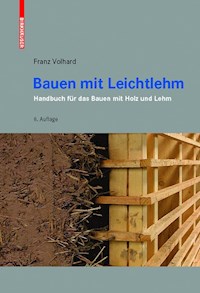 Bauen mit Leichtlehm - Franz Volhard - E-Book