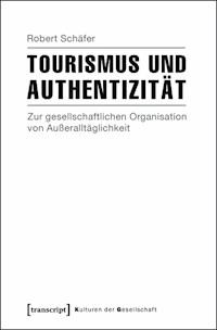 Tourismus und Authentizität - Robert Schäfer - E-Book