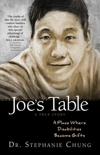 Joe's Table - A True Story - Stephanie Chung - E-Book