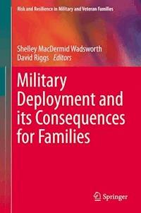 Military Deployment and its Consequences for Families - - E-Book