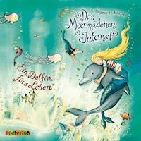 Das Meermädchen Internat (3): Ein Delfin fürs Leben - Dagmar H. Mueller - Hörbuch