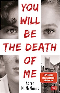 You will be the death of me - Karen M. McManus - E-Book