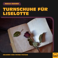 Turnschuhe für Liselotte - Nadja Bucher - Hörbuch