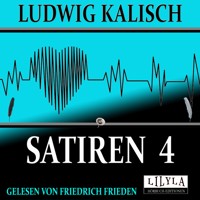 Satiren 4 - Ludwig Kalisch - Hörbuch