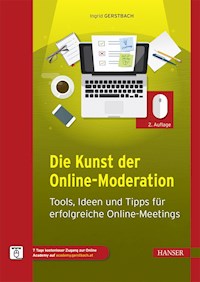 Die Kunst der Online-Moderation - Ingrid Gerstbach - E-Book