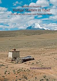 Heilige Stätten in Tibet - Mechthild Venjakob - E-Book